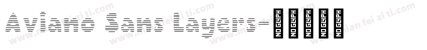 Aviano Sans Layers字体转换